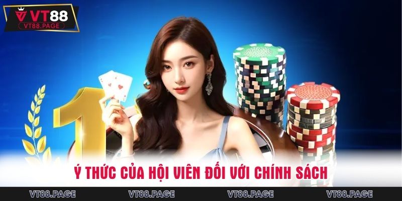 Ý thức của hội viên đối với chính sách