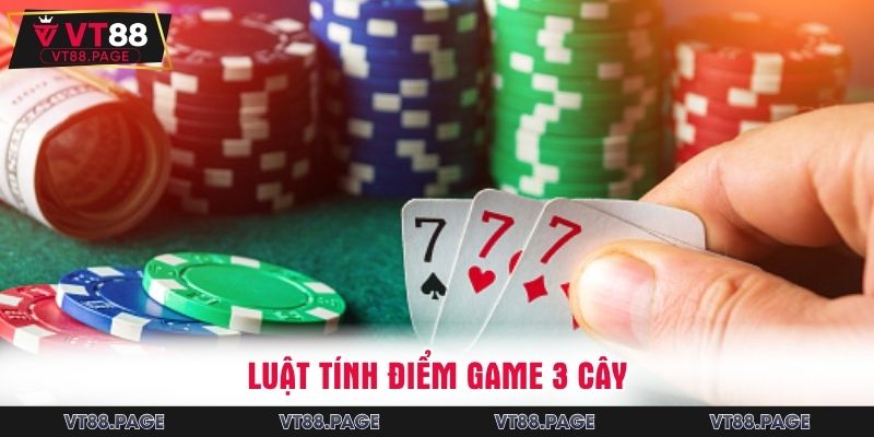 Luật tính điểm game 3 cây